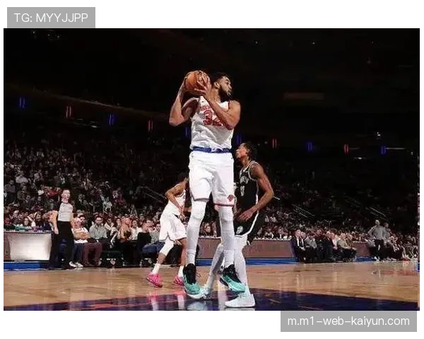 尼克斯进攻火力场均接近119分 防守端稳定性成季后赛关键 尼克斯进攻火力场均接近119分 防守端稳定性成季后赛关键